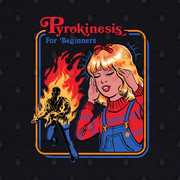 Pyrokinesis for Beginners by Steven Rhodes